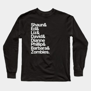 Shaun of the Dead Character List Long Sleeve T-Shirt